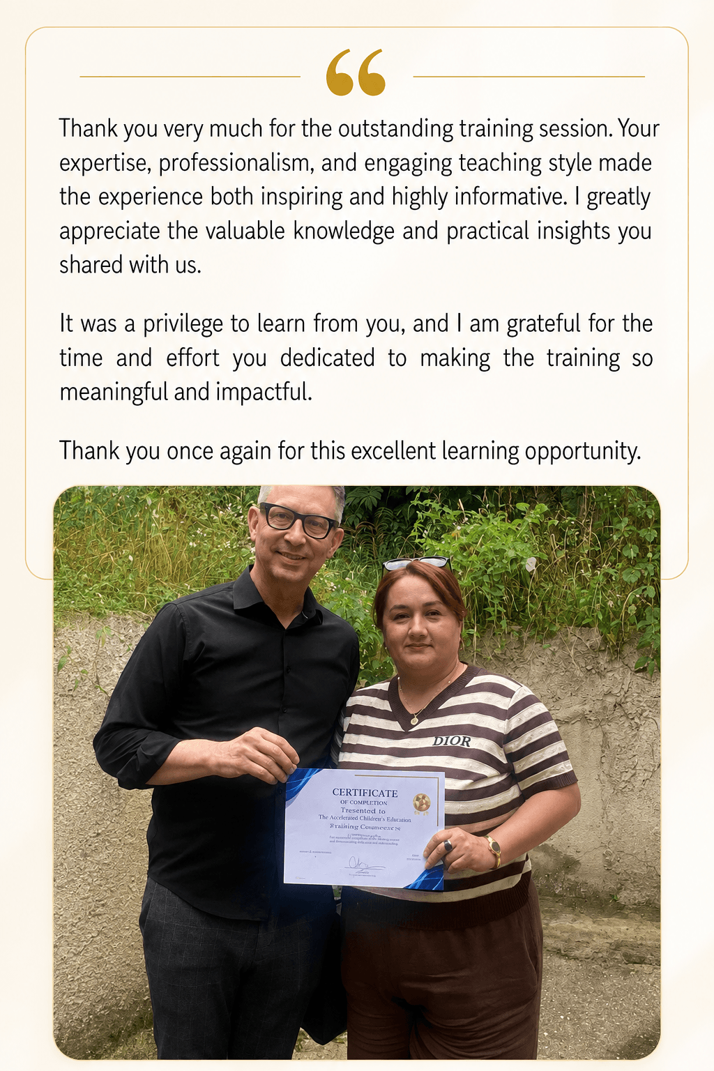 Written feedback from a teacher participant, above a photograph of her receiving her certificate of completion from Professor Korten.