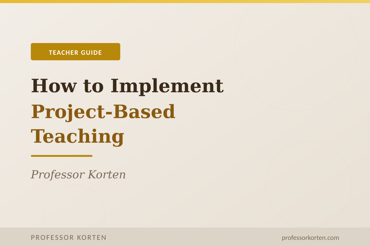 How to Implement Project-Based Teaching